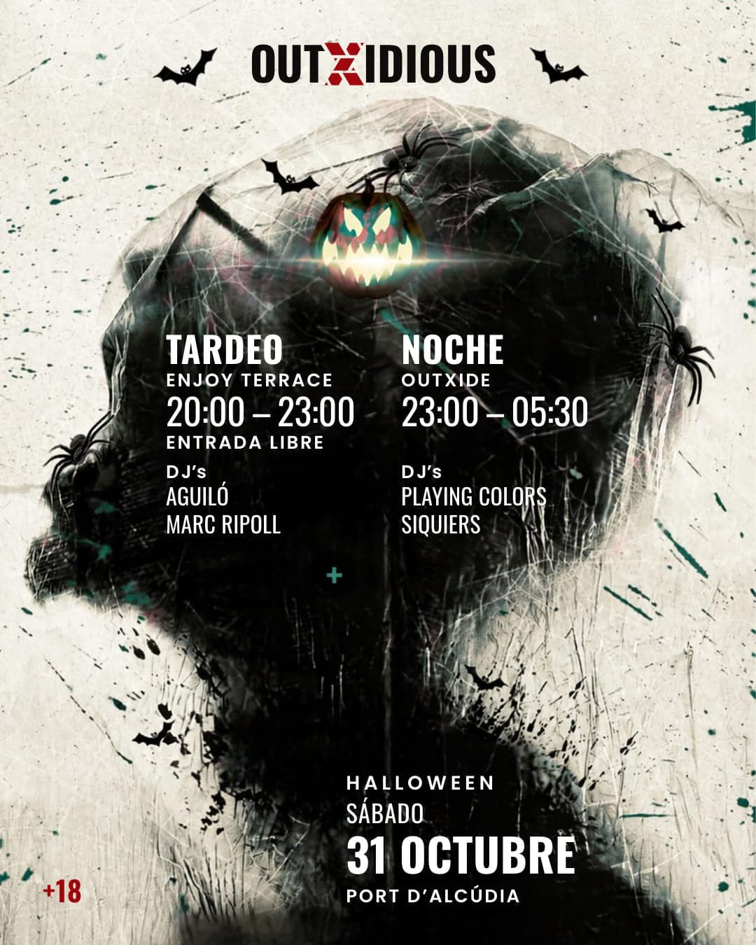 Locandina di OUTXIDIOUS, Halloween, sabato 31 ottobre, Port d'Alcúdia, 18+. Festa in terrazza all'Enjoy Terrace dalle 20:00 alle 23:00, a ingresso libero, con i DJ AGUILÓ e MARC RIPOLL. Notte all'OUTXIDE dalle 23:00 alle 05:30 con i DJ PLAYING COLORS e SIQUIERS.